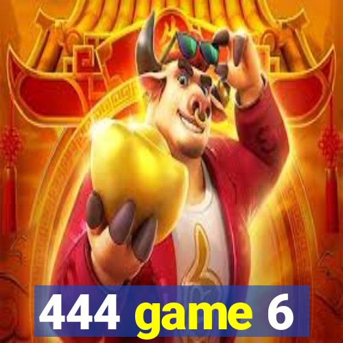 444 game 6